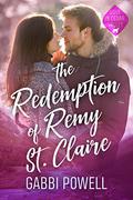 The Redemption of Remy St. Claire (Love in Cedar Valley #3) by Gabbi Powell
