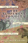 The Elopement Project: The Complete Series by Elizabeth Adams