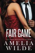 Fair Game by Amelia Wilde