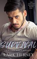The Fight For Survival (The Tainted Desires #1) by Lark Hersey