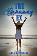 The Runaway Ex (The Runaway Series #2) by Shani Struthers