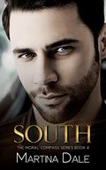 South (The Moral Compass #4) by Martina Dale