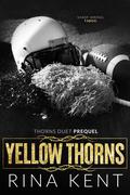 Yellow Thorns by Rina Kent