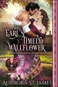 The Earl’s Timely Wallflower (Taken by Destiny #1) by Aurrora St. James