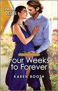 Four Weeks to Forever (Texas Cattleman's Club: The Wedding #3) by Karen Booth
