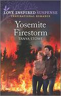 Yosemite Firestorm by Tanya Stowe