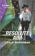Resolute Aim (The Protectors of Boone County, Texas #2) by Leslie Marshman