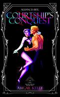 Courtship's Conquest (New Protectorate #2) by Abigail Kelly