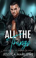 All the Things: A Friends with Benefits to Fake Dating Steamy Rock Star Romance (Rocked in Love #4) by Jessica Marlowe