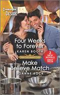 Four Weeks to Forever & Make Believe Match by Karen Booth