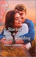 It Started with a Vegas Wedding by Jessica Gilmore