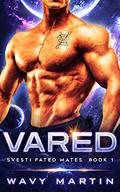 Vared (Svesti Fated Mates #1) by Wavy Martin