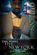 Queens (Carl Weber's Five Families of New York #4) by C.N. Phillips