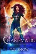 Charismatic (Arcane Mage #6) by T.S. Snow