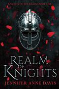 Realm of Knights (Knights of the Realm #1) by Jennifer Anne Davis
