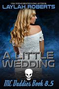 A Little Wedding by Reggie Deanching