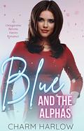 Blue and the Alphas by Charm Harlow