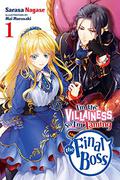 I'm the Villainess, So I'm Taming the Final Boss, Vol. 1 (I'm the Villainess, So I'm Taming the Final Boss (Light Novel) #1) by Sarasa Nagase