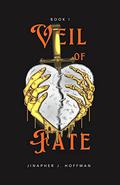 Veil of Fate (Fates of Mirror #1) by Jinapher J. Hoffman
