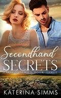 Secondhand Secrets: A Small Town Romantic Suspense (Harlow #3) by Katerina Simms