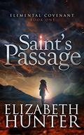 Saint's Passage by Elizabeth Hunter