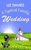 A Typical Family Wedding by Liz Davies