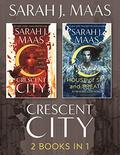 Crescent City Ebook Bundle: A 2-book bundle by Sarah J. Maas