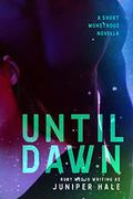 Until Dawn by Ruby Medjo