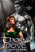 Thorn's Dove (Orc Matched #0.5) by Carlotta Hughes