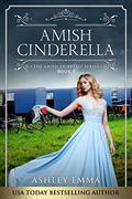 Amish Cinderella (The Amish Fairytale #5) by Ashley Emma
