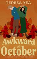Awkward in October by Teresa Yea