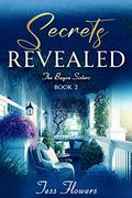 Secrets Revealed (The Bayou Sisters #2) by Tess Flowers