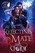 Rejecting His Mate (The Wolves of Black Mountain #1) by Jess Storm