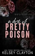 A Dose of Pretty Poison (Pretty Poison Trilogy #1) by Kelsey Clayton