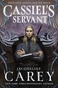 Cassiel's Servant (Kushiel's Legacy #1.5) by Jacqueline Carey