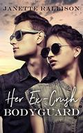 Her Ex-crush Bodyguard by Janette Rallison
