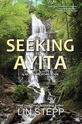 Seeking Ayita by Lin Stepp
