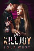 The Killjoy (With The Band #2) by Lola West