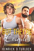 But They're a Couple! (Rancho Lobos #3) by Kenrick D. Turlock