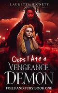 Oops I Ate A Vengeance Demon by Lauretta Hignett