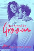 Her Stand In Groom by Kathleen Ryder