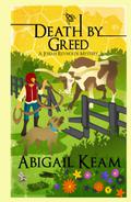 Death By Greed by Abigail Keam