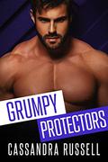 Grumpy Protectors Box Set by Cassandra Russell