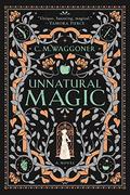 Unnatural Magic by C.M. Waggoner