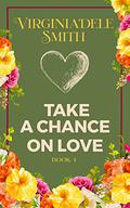 Book 4: Take a Chance on Love (Green Hills #4) by Virginia'dele Smith