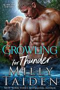 Growling for Thunder by Milly Taiden
