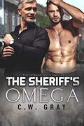 The Sheriff's Omega (Hobson Hills Omegas #10) by C.W. Gray