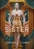The First Sister by Linden A. Lewis