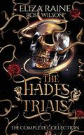 The Hades Trials: The Complete Collection by Eliza Raine
