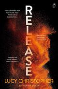 Release (Stolen #2) by Lucy Christopher